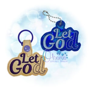 Let Go Key Chain, key fob, snap tab In The Hoop Designs Machine Embroidery Designs