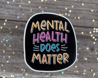 Mental Health Stickers, Vinyl Decals for Laptops, Stickers for Planners, For Books, Journal Decoration, Encouragement Gifts