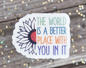 World is A Better Place, Positivity Vinyl Decals for Laptops, Stickers for Planners, For Books, Journal Decoration