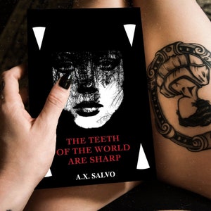Les dents du monde sont tranchantes : une collection obsédante d'art sombre et de poésie - Édition collector dédicacée par l'auteur