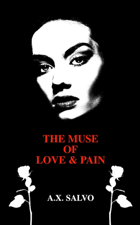 The Muse Of Love and Pain: a collection of dark poetry - Collector's Edition autographed by the author