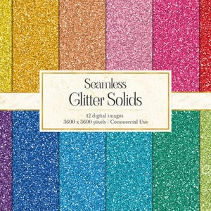May include: A collection of twelve digital images featuring seamless glitter textures in various colors including yellow, gold, copper, pink, magenta, red, purple, blue, cyan, teal, green, and lime, with text reading Seamless Glitter Solids.