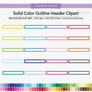 May include: Digital graphic of rectangular header clipart in colours such as yellow, teal, purple, and red. The image includes the text "Solid Color Outline Header Clipart" and "100 COLOR CLIP ART".