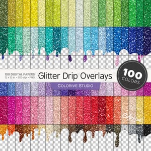 Op de afbeelding: Een collectie van 100 digitale papieren met glitterdruppel-overlays in een breed kleurenspectrum. De afbeelding toont verticale stroken van gestructureerde glitter met een druppelend effect, gelabeld 100 COLORS, 100 DIGITAL PAPERS, 12 x 12 in. 300 dpi PNG.