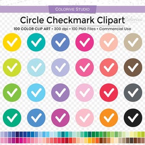 May include: A set of 100 colourful circle checkmark clipart images. Each checkmark is white and is inside a circle of a different colour. The colours include red, orange, yellow, green, blue, purple, pink, brown, grey, and black. The clipart images are 300 dpi and are available for commercial use.