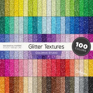 May include: A collection of 100 digital papers featuring glitter textures in a wide spectrum of colors. The image displays vertical strips of sparkling patterns, labeled with the text 100 DIGITAL PAPERS 12 x 12 in. 300 dpi JPG, Glitter Textures, and 100 COLORS.