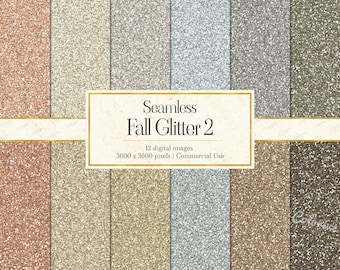May include: A collection of twelve seamless digital glitter textures in various metallic shades including rose gold, silver, gold, and bronze. A central white rectangular label features the text Seamless Fall Glitter 2, 12 digital images, 3600 x 3600 pixels, and Commercial Use.