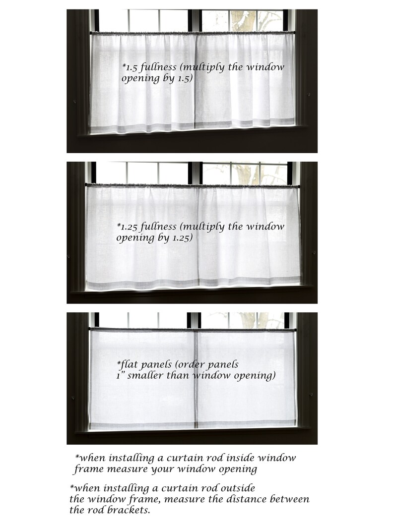 May include: Three images showing different ways to measure window openings for curtains. The first image shows a window with a curtain that is 1.5 times the width of the window opening. The second image shows a window with a curtain that is 1.25 times the width of the window opening. The third image shows a window with a curtain that is 1 inch smaller than the window opening. The text below the images explains how to measure for curtains when installing a curtain rod inside or outside the window frame.