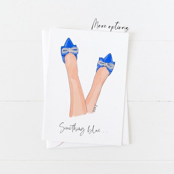 Greeting card - Something blue shoes art,  Wedding card for Bride to be  (Personalise by choosing skin option)