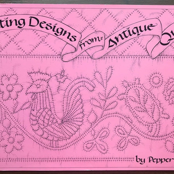 Quilting Designs From Antique Quilts by Piper Cory c.1987 Rare Out of Print Book