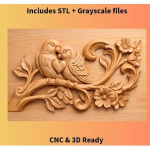 May include: A carved wooden relief featuring two birds nestled together, with a heart between them, perched on a branch with leaves and flowers. The text "Includes STL + Grayscale files" and "CNC & 3D Ready" are visible.