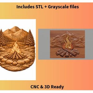 May include: Two images of a campfire scene. The first image shows a detailed, carved design of a campfire with mountains and trees. The second image shows a similar campfire design. Text in the image reads: Includes STL + Grayscale files, CNC & 3D Ready.