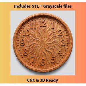 May include: A wooden clock with carved numbers and a sunburst design in the center. The clock face is a warm brown color. The image includes the text "Includes STL + Grayscale files" and "CNC & 3D Ready".
