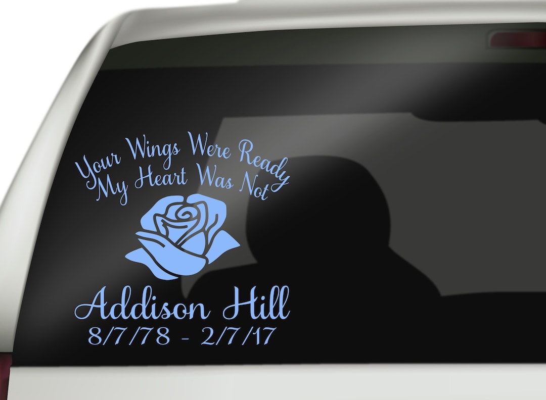 Your Wings Were Ready My Heart Was Not Rose Decal, in Loving Memory Rose Decal, Remembrance ...