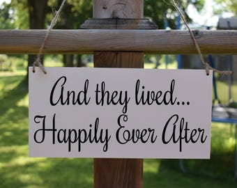 And They Lived Happily Ever After Wedding Sign, wedding ceremony sign