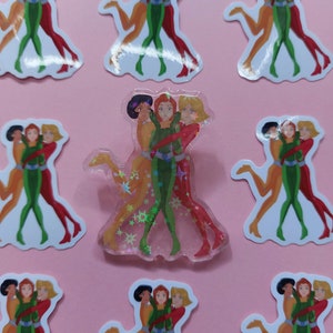 Totally Spies Acrylic pin and stickers - 2.5 Inch pin - 2 Inch stickers - holographic star and epoxy coating pins