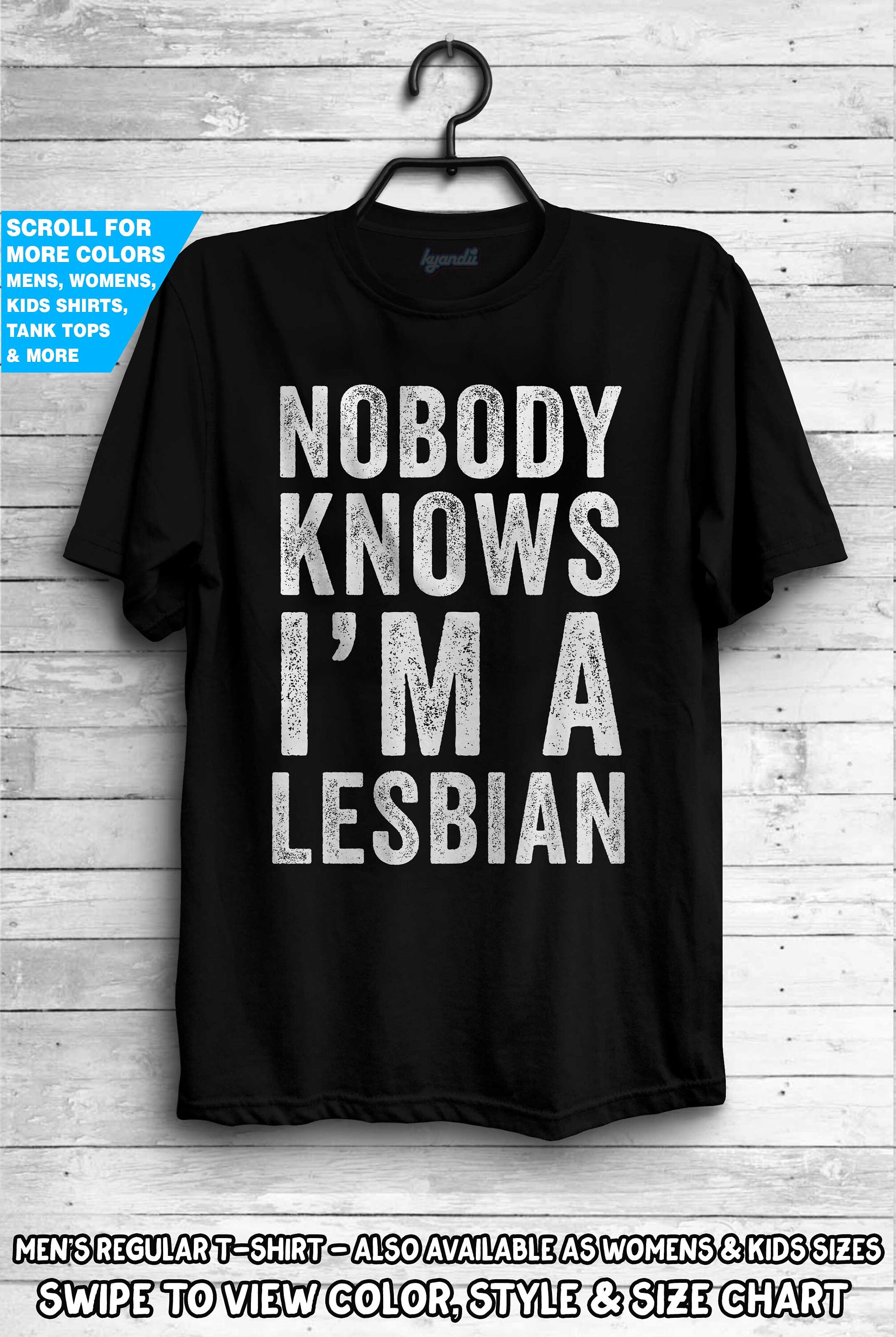 Nobody Knows Im A Lesbian Shirt Gay Pride Bisexual Womens Mens Etsy 7060