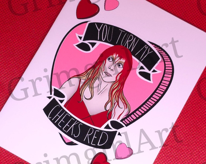 You Turn My Cheeks Red - Horror Card - READ ALL INFO