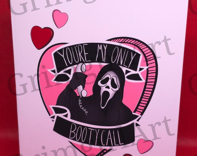 You're My Only Booty Call - Horror Card - READ ALL INFO