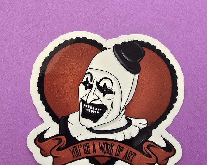 You're A Work of Art Sticker