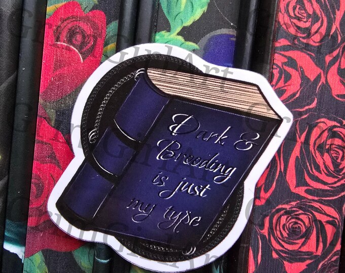 Book Sticker Dark and Brooding Is My Type
