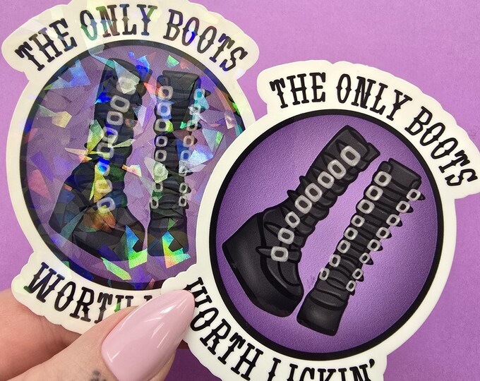 Only Boots Worth Lickin' Sticker