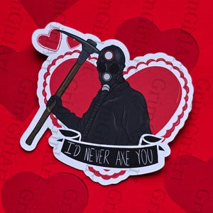 Horror Valentine Aufkleber - Ich würde dich niemals vernichten