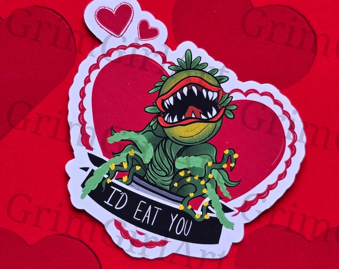 I'd Eat You Valentine Sticker