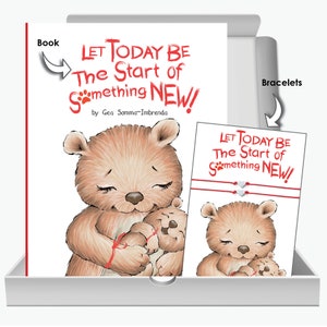 May include: A gift set with a book and bracelets. The book cover features a cartoon illustration of two bears hugging. The book title is "Let Today Be The Start of Something New!" by Gea Somma-Imbrenda. The bracelets have a similar design with the same text.