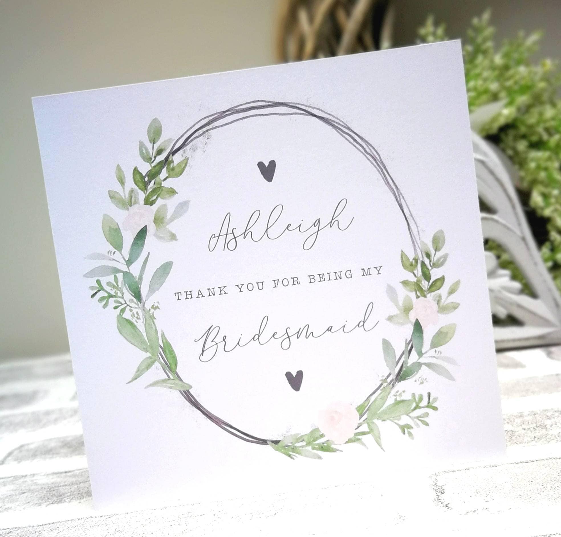 Personalised Thank You For Being My Bridesmaid - Chief Bridesman Attendant Card. Rustic, Botanical, Country Floral
