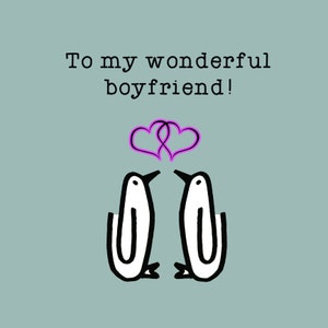 Love, Penguin card, Boyfriend, Anniversary, Wonderful Boyfriend