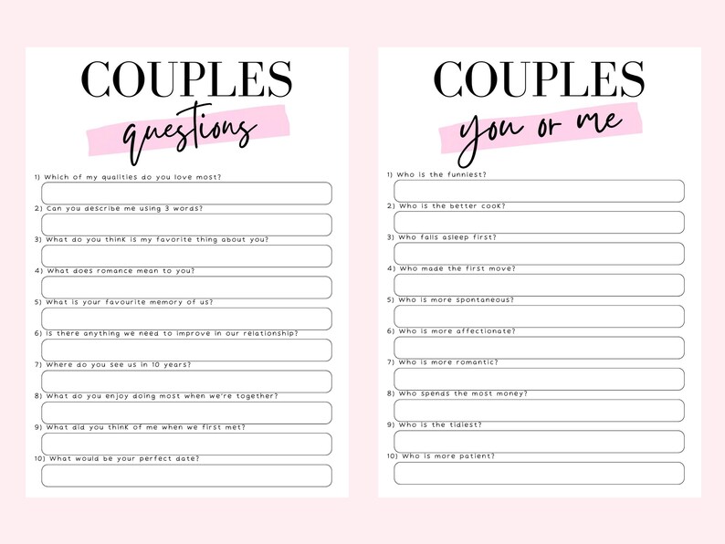 May include: Two white printable sheets featuring black text and pink accents. The left sheet is titled COUPLES questions and lists ten numbered prompts. The right sheet is titled COUPLES you or me and lists ten numbered questions with blank lines.