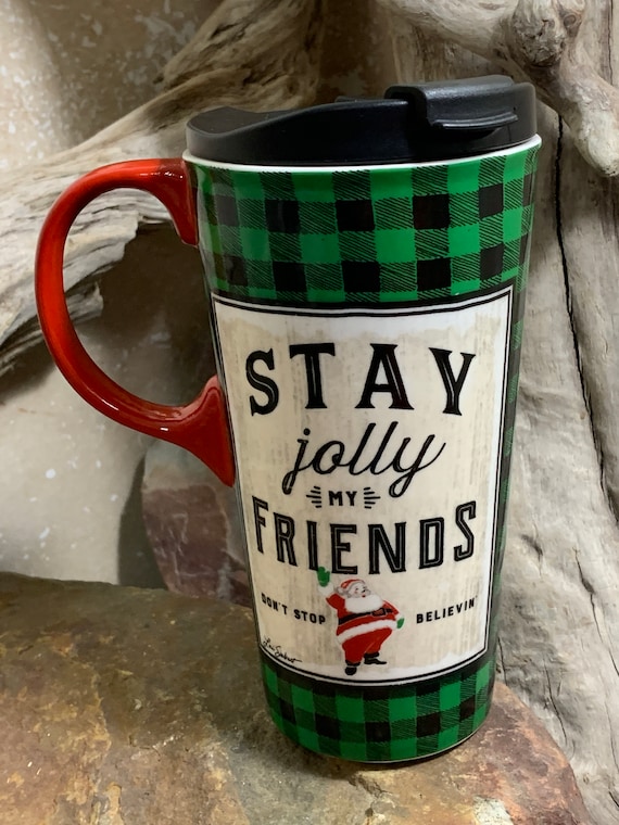 Tall Ceramic Holiday Travel Mug stay Jolly My Friends 16oz Lori