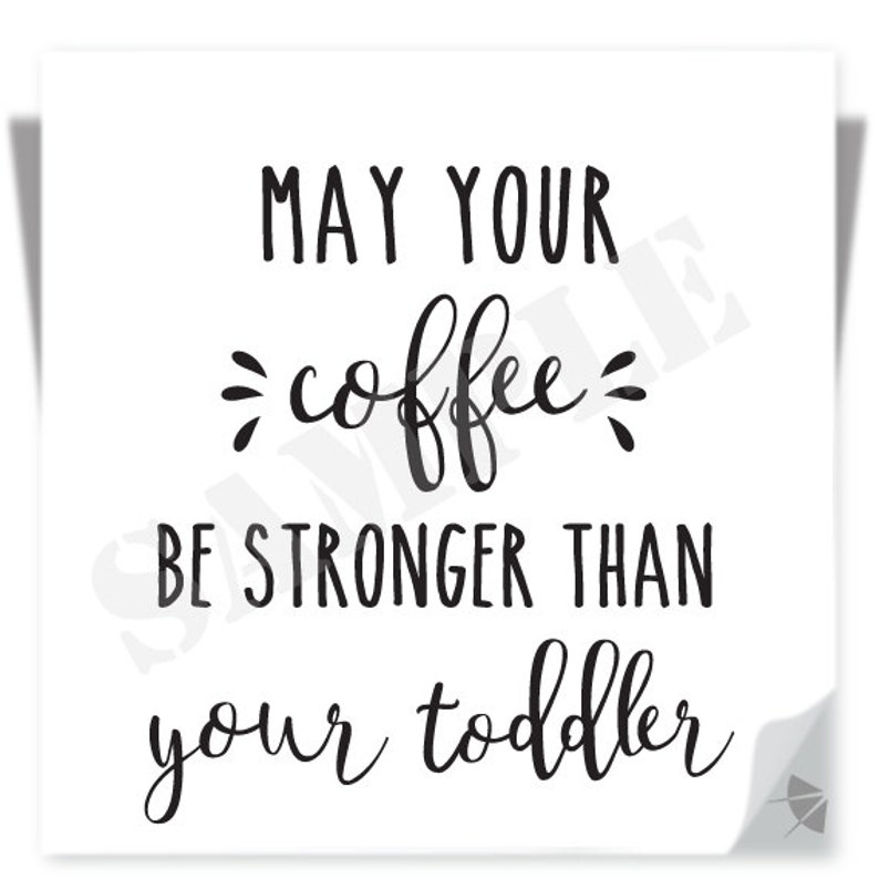 Free Free 342 Coffee Toddler Svg SVG PNG EPS DXF File