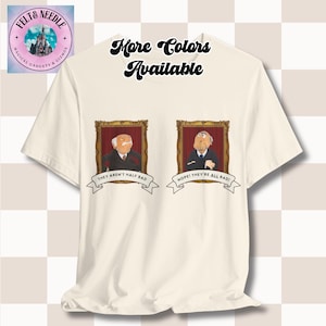 Camiseta unisex divertida de los Muppets, Statler y Waldorf, marcos dorados, no son tan malos, no, TODOS son malos, camiseta para hombre y mujer, camiseta gráfica, pop