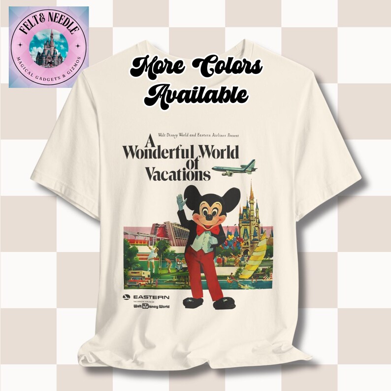 May include: A white t-shirt with a vintage-style graphic of Mickey Mouse in front of a colorful illustration of Walt Disney World. The text "A Wonderful World of Vacations" is above Mickey Mouse. The text "Walt Disney World and Eastern Airlines Present" is above the text "A Wonderful World of Vacations". The text "Eastern Walt Disney World" is below Mickey Mouse.
