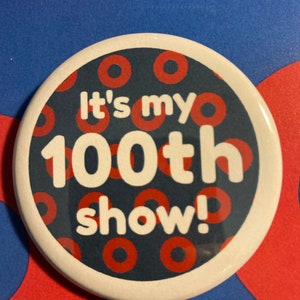 Phish 100th Show Pin Button