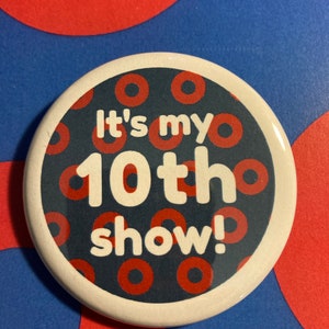 Phish 10th Show Pin Button