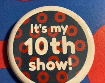 Phish 10th Show Pin Button