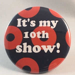 Phish 10th Show Pin Button