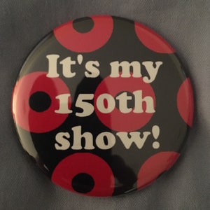 Phish 150 Show Pin Button