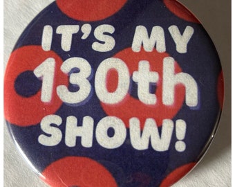 Phish 130th Show Pin Button