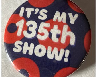 Phish 135th Show Pin Button