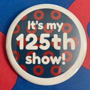 Phish 125 Show Pin Button