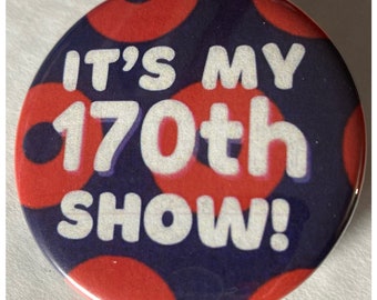 Phish 170th Show Pin Button