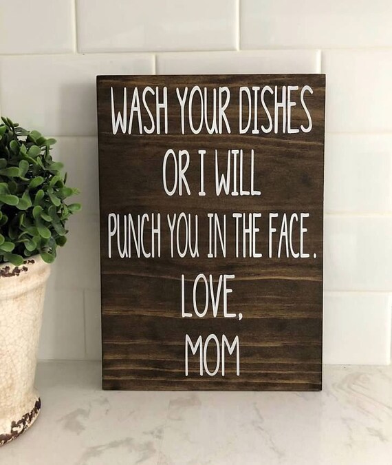 Wash Your Dishes Funny Kitchen Sign Funny Signs Kitchen Etsy