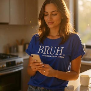 Bruh Mom shirt Mom gift, Mothers day Womens clothing Gifts for mom, Graphic tee Gift for wife, Mom birthday gift, Wife gift Anniversary gift