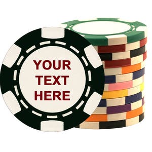 1 to 1000 Custom Poker Chips, Imprinted with Your Personalized Text on Both Sides