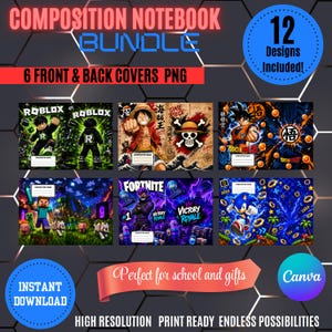 May include: A digital composition notebook bundle featuring 12 designs, including 6 front and back PNG covers. The graphics display characters and themes from Roblox, One Piece, Dragon Ball Z, Minecraft, Fortnite, and Sonic the Hedgehog.