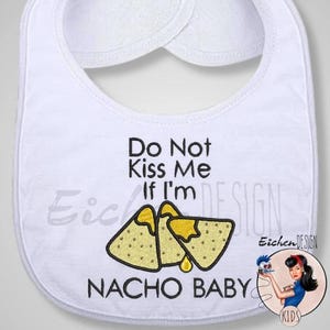 Babador Não Beije Nacho Bebê Bordado Bebê Infantil Brincadeira Comer